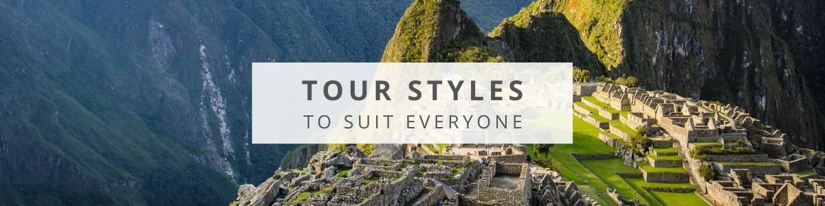 Tour styles to suit every type of traveller